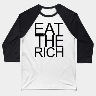 Eat The Rich, Black Baseball T-Shirt